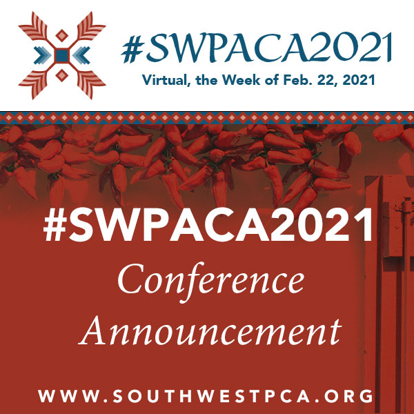 SWPACA2021 Will Be A Virtual Conference Southwest Popular/American