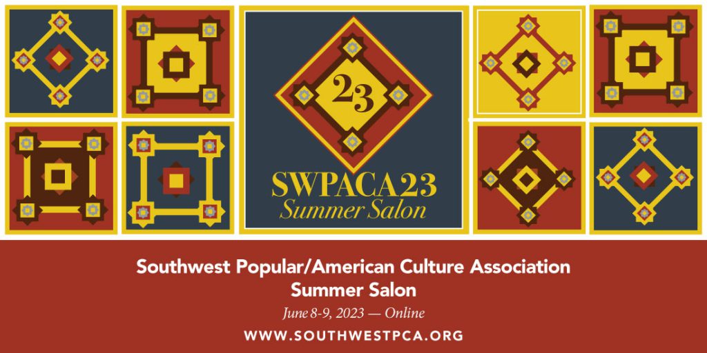 45th Annual SWPACA Conference Southwest Popular/American Culture