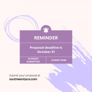 A reminder graphic with "REMINDER, Proposal deadline is October 31" and two click-button-like options: "ALREADY SUBMITTED" and "SUBMIT NOW," then "Submit your proposal at southwestpca.com"