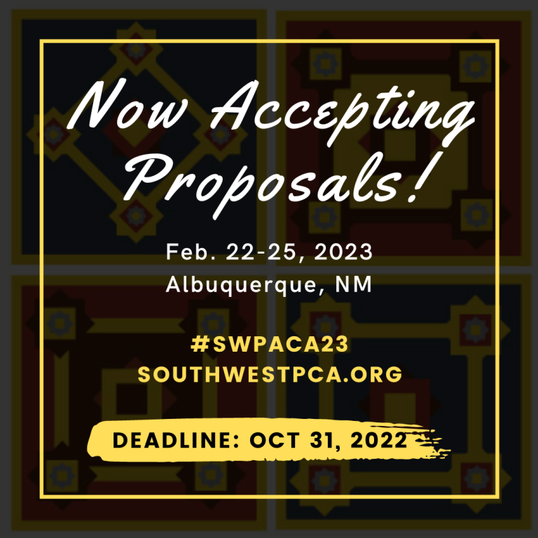 Now accepting proposals for SWPACA23! Southwest Popular/American