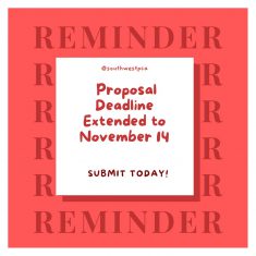 A red background with "REMINDER" repeated. A white box in the center that says "@southwestpca, Proposal Deadline Extended to November 14, Submit Today!"